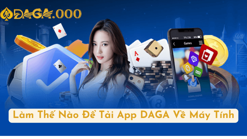 Lợi Ích Khi Sử Dụng App DAGA