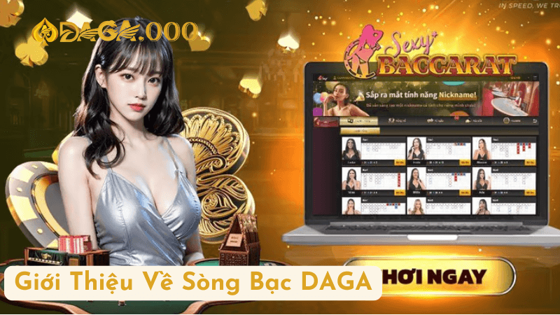 Giới Thiệu Về Sòng Bạc DAGA